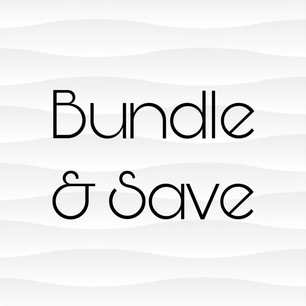 BUNDLE & SAVE